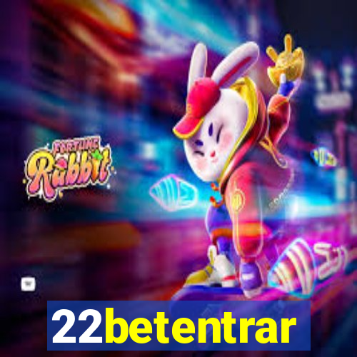 22betentrar