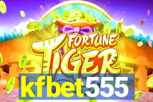 kfbet555