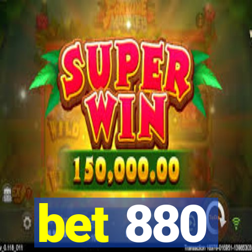 bet 880