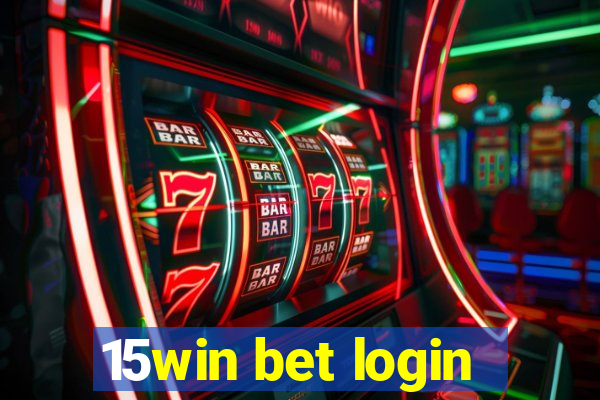 15win bet login