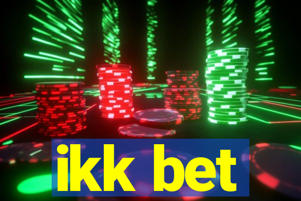 ikk bet