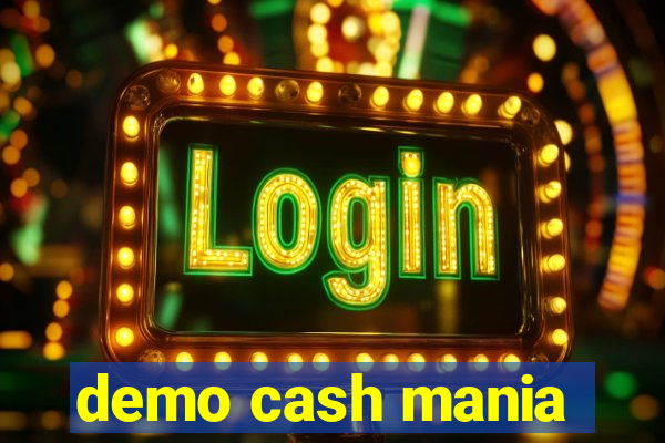 demo cash mania