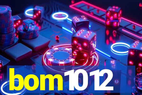 bom1012