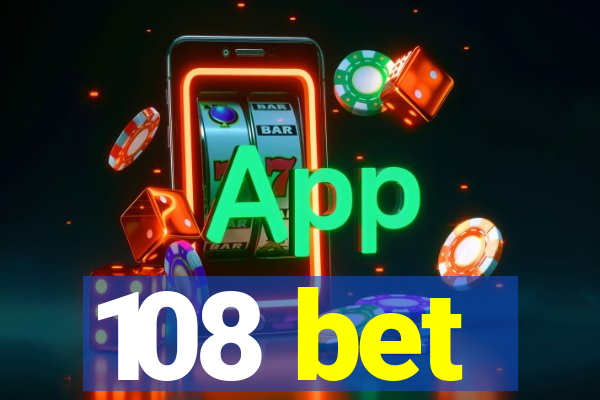 108 bet