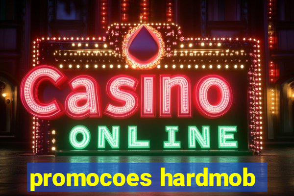 promocoes hardmob