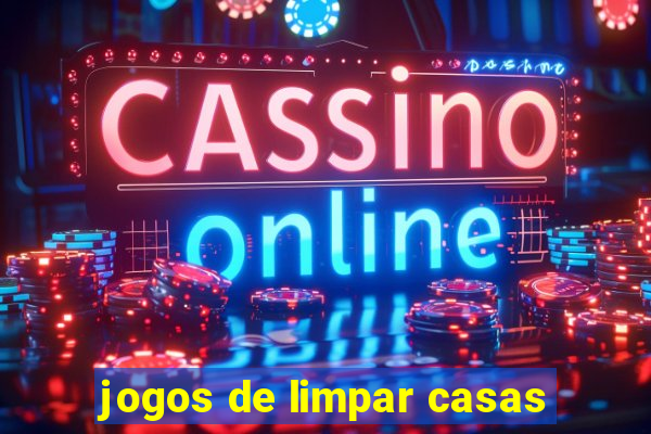 jogos de limpar casas