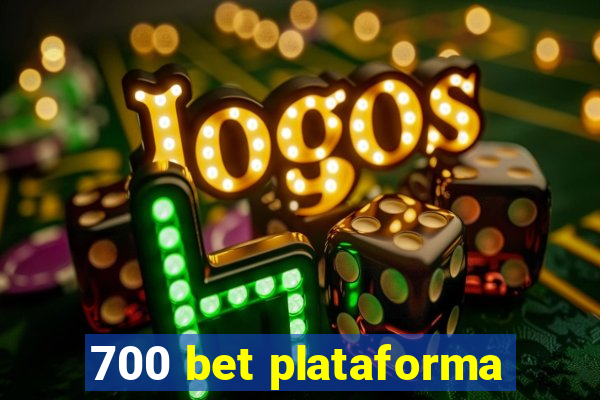 700 bet plataforma