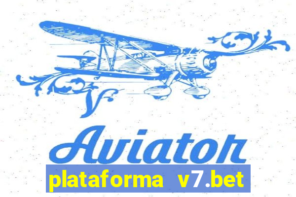 plataforma v7.bet paga mesmo