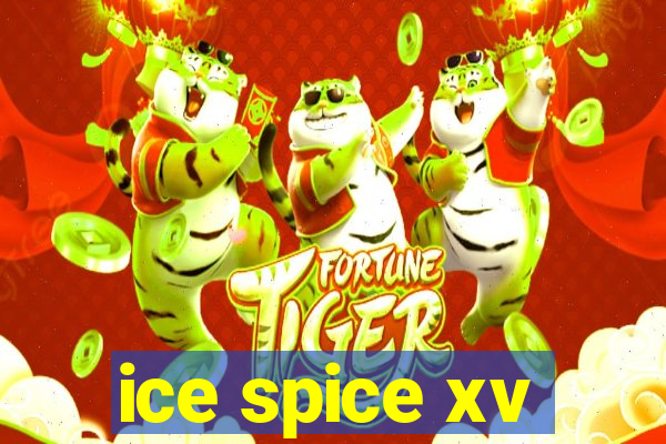 ice spice xv