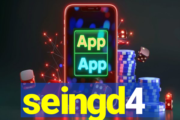 seingd4