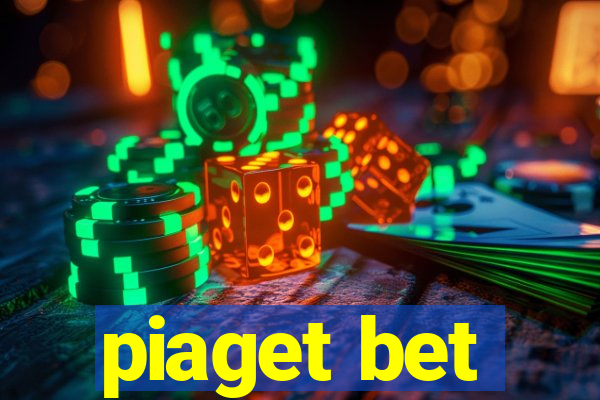 piaget bet