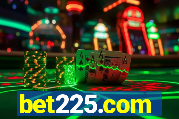 bet225.com