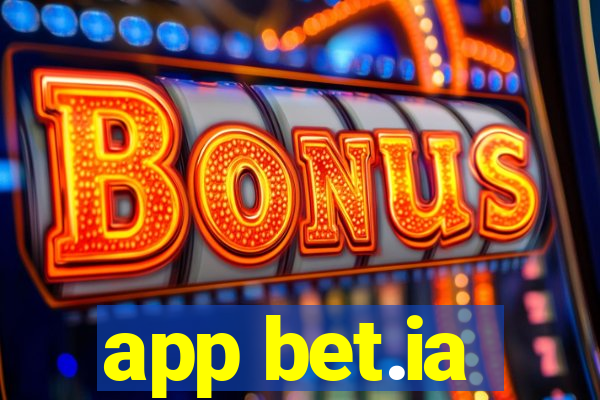 app bet.ia