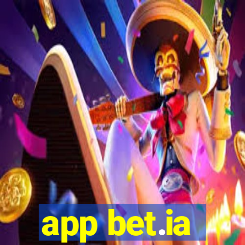 app bet.ia