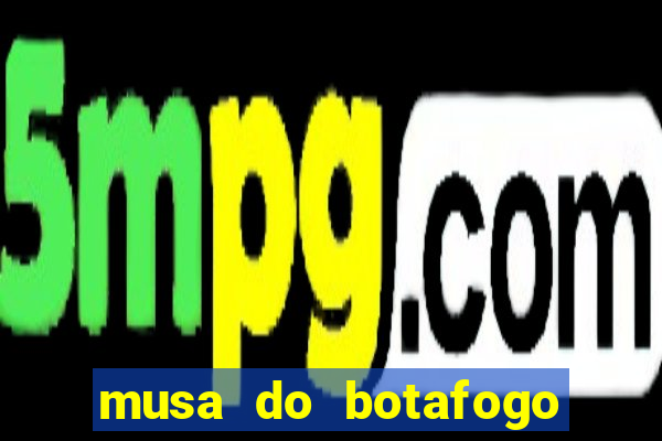 musa do botafogo carol marques