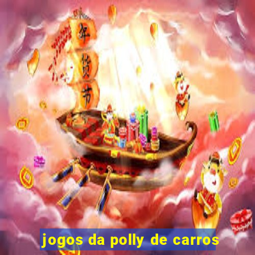 jogos da polly de carros