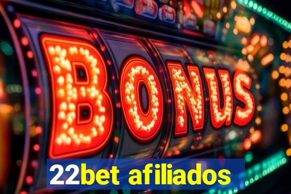 22bet afiliados