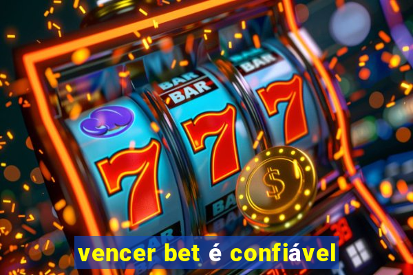 vencer bet é confiável