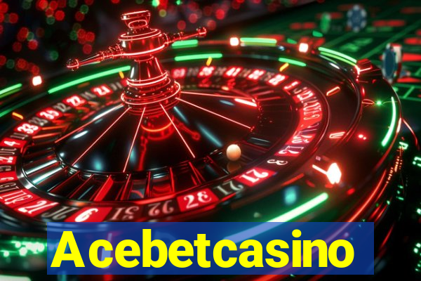 Acebetcasino