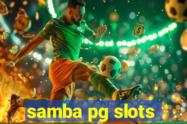 samba pg slots