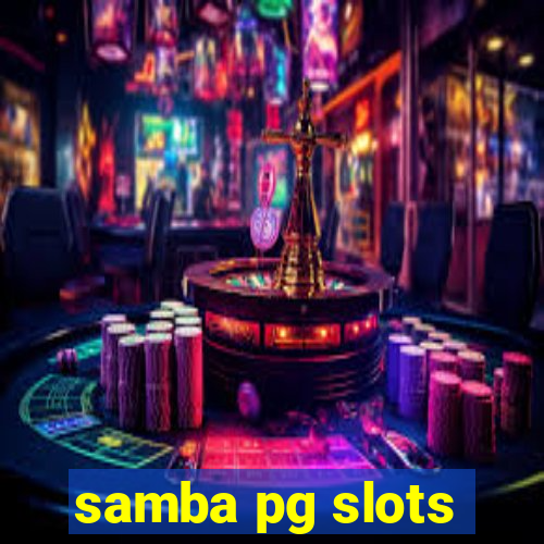 samba pg slots