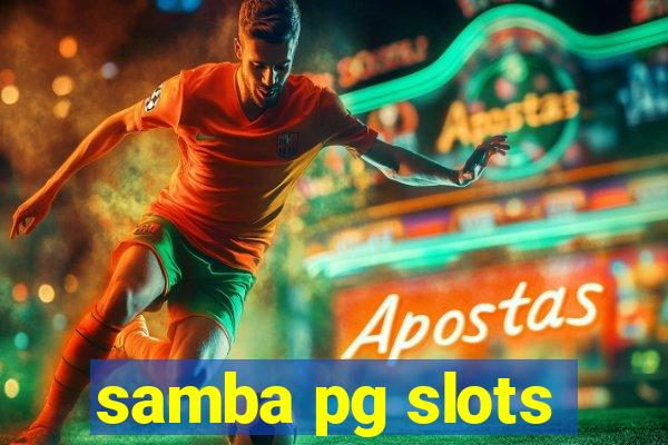 samba pg slots