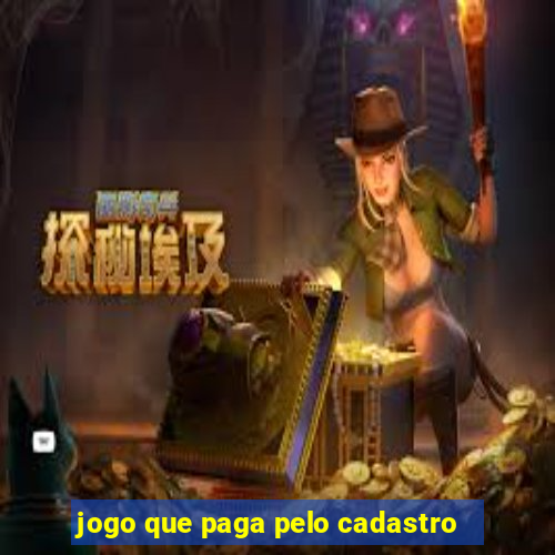 jogo que paga pelo cadastro