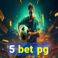 5 bet pg