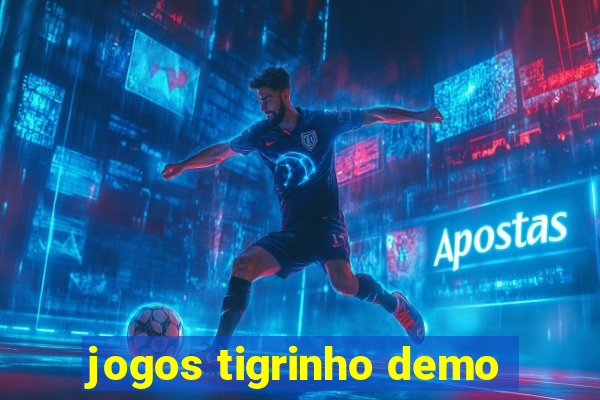 jogos tigrinho demo