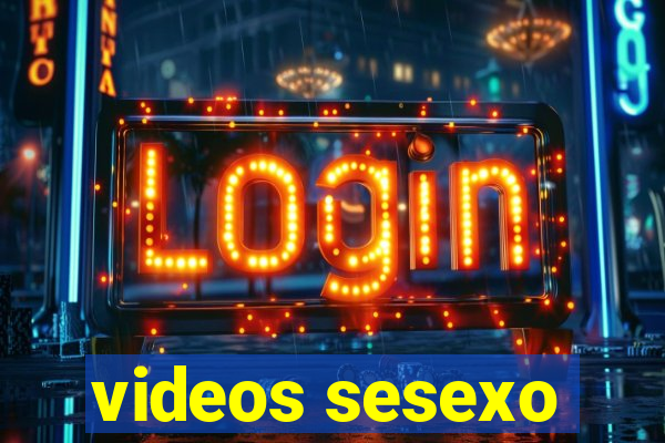 videos sesexo