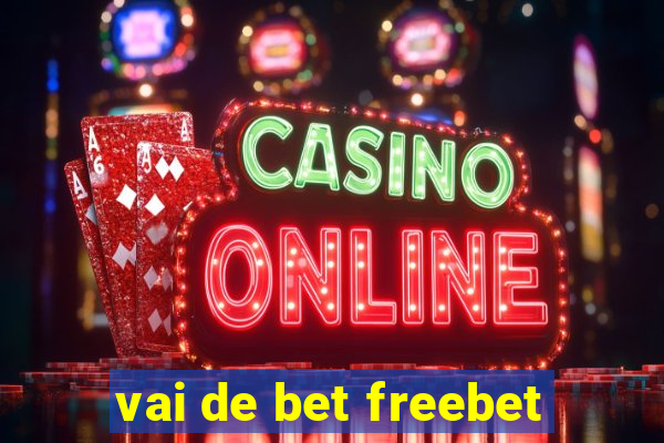 vai de bet freebet