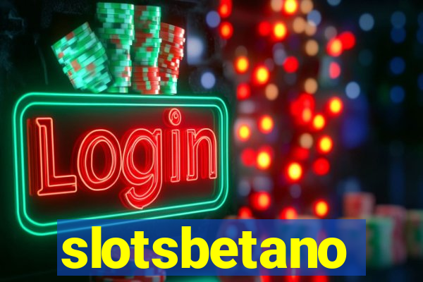 slotsbetano