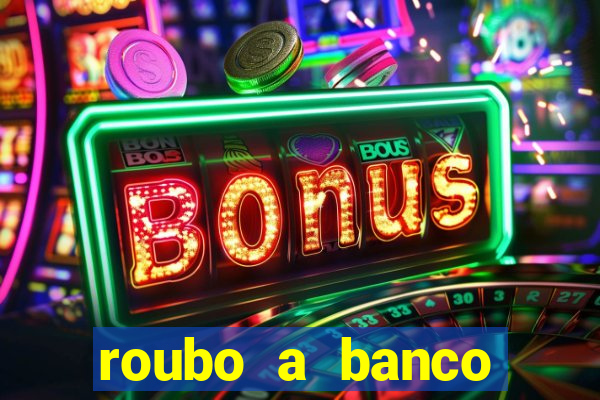 roubo a banco nesta madrugada