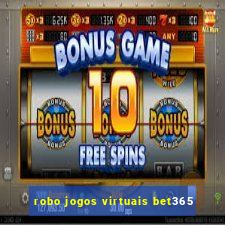 robo jogos virtuais bet365