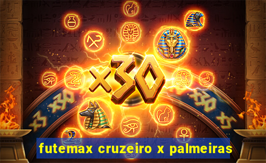 futemax cruzeiro x palmeiras