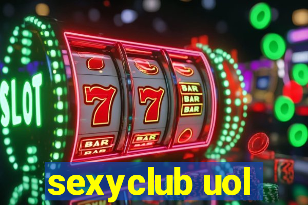 sexyclub uol