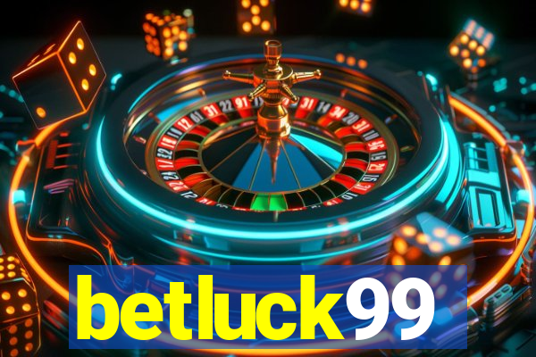 betluck99