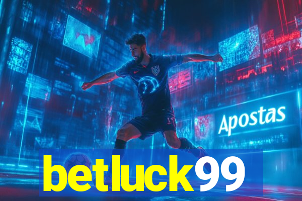 betluck99