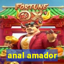 anal amador