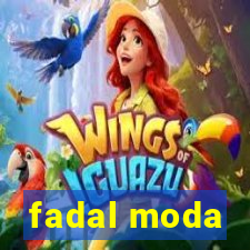 fadal moda