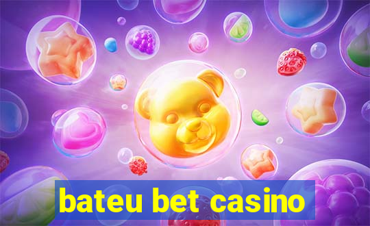 bateu bet casino