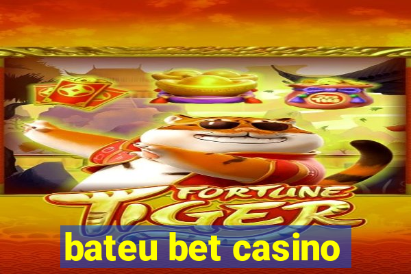 bateu bet casino