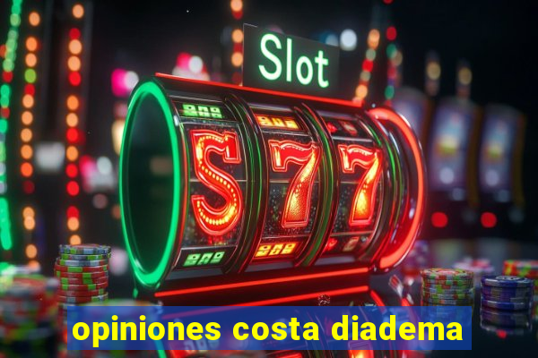 opiniones costa diadema