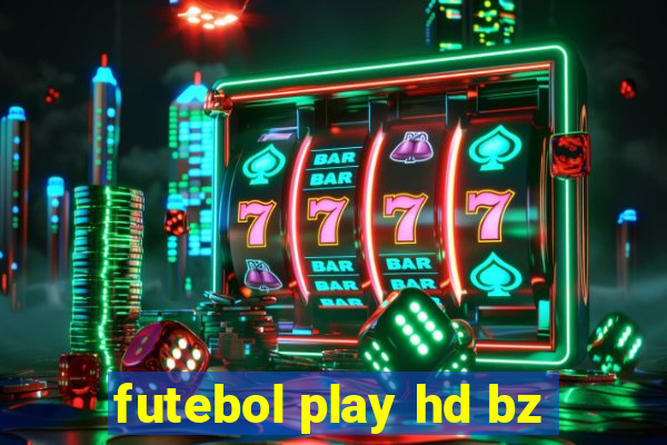 futebol play hd bz