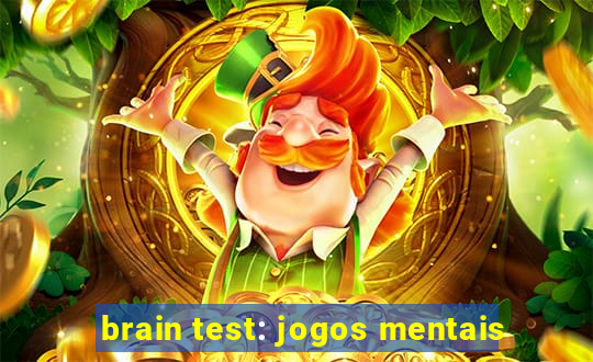 brain test: jogos mentais