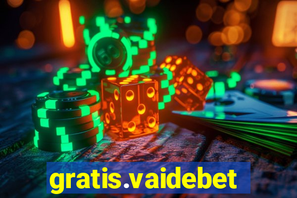 gratis.vaidebet