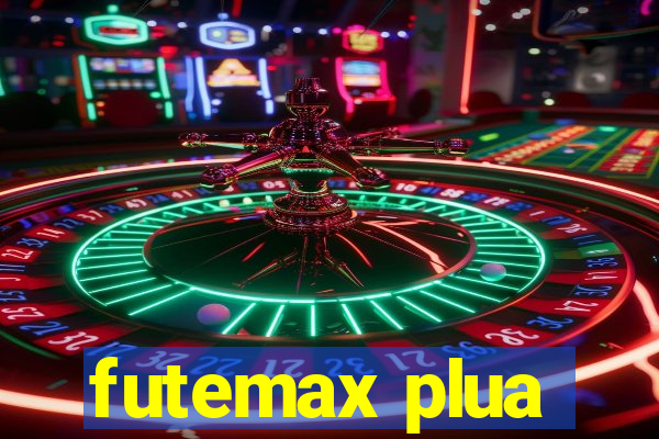 futemax plua