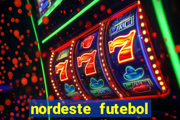 nordeste futebol vip net