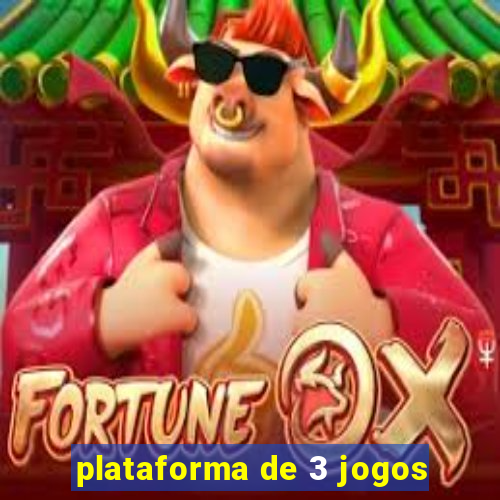 plataforma de 3 jogos