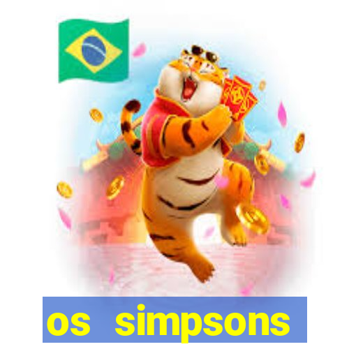 os simpsons assistir online dublado